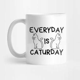 Everyday Is Caturday Mug